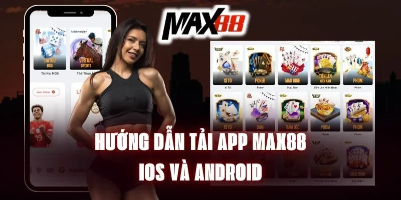 Các bước tải app MAX88 về máy Các bước tải app MAX88 về máy