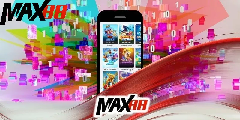Truy cập MAX88 bằng ứng dụng mobile Truy cập MAX88 bằng ứng dụng mobile